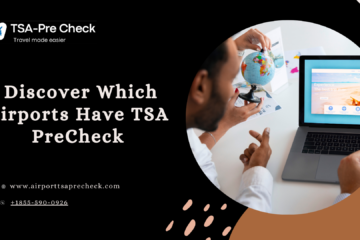 Discover Which Airports Have TSA PreCheck