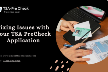 Fix Issues with Your TSA PreCheck Application